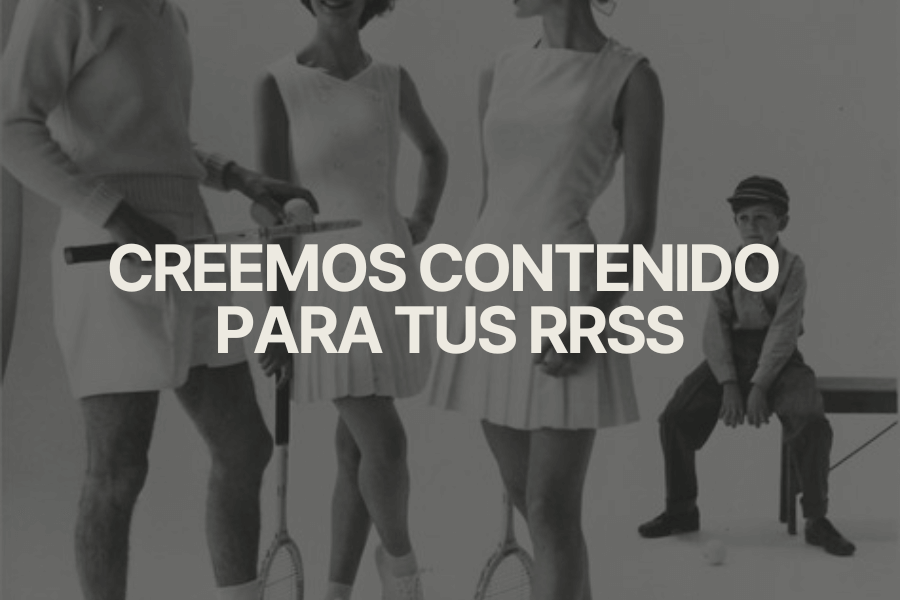 Creemos contenido para tus RRSS